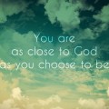 Close to God Close to God