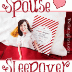 The Spouse Sleepover